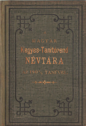 A magyar Kegyes-Tantrend Nvtra az 1908/9 tanvre
