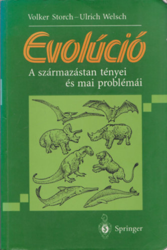 Volker Storch-Ulrich Welsch - Evolci (A szrmazstan eredmnyei s mai problmi)