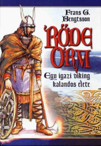 Rde Orm-egy igazi viking kalandos lete