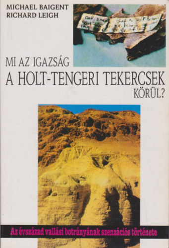 Mi az igazs�g a holt-tengeri tekercsek k�r�l?