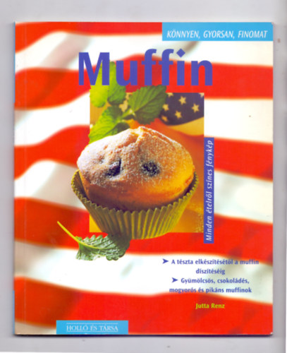 Muffin (Mg tbb muffin!) + Knny vacsork 2db knyv