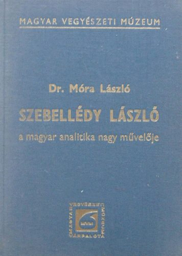 Szebelldy Lszl a magyar analitika nagy mvelje 1901-1944