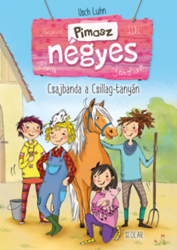 Csajbanda a Csillag-tanyn  --  Pimasz ngyes (1. ktet)