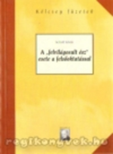A felvilgosult sz esete a felsoktatssal-Klcsey fzetek