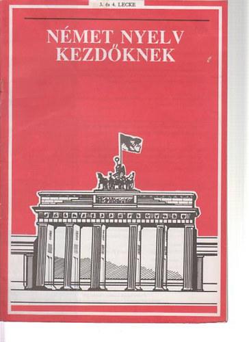 német nyelv kezdőknek 3. és 4. lecke