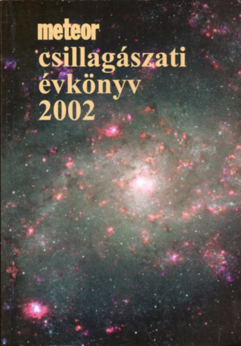 Mizser-Szabados-Taracsk - Meteor csillagszati vknyv 2002