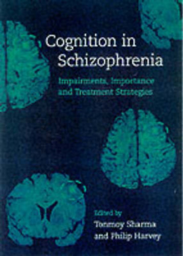 Cognition in Schizophrenia: Impairments, Importance and Treatment Strategies