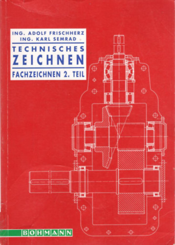 Technisches Zeichnen - Fachzeichnen 2. Teil