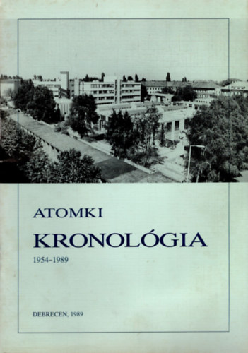 Kronol�gia 1954-1989- Magyar Tudom�nyos Akad�mia Atommagkutat� Int�zete