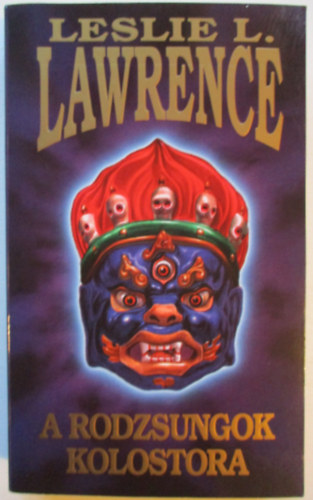 Leslie L. Lawrence - A rodzsungok kolostora