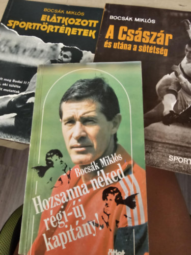 Eltkozott sporttrtnetek+ A Csszr s utna a sttsg+ Hozsanna nked rgi-j kapitny