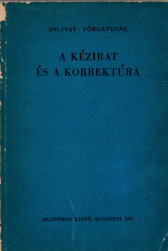 A k�zirat �s a korrekt�ra