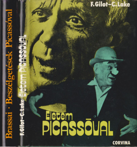 F.Gilot - C. Lake: letem Picassval; Brassai: Beszlgetsek Picassval (2 m)