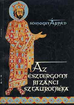 Az esztergomi biznci sztaurothka