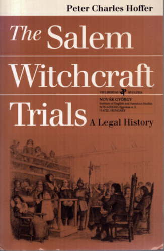 The Salem Witchcraft Trials - A Legal History