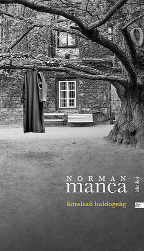 Norman Manea - Ktelez boldogsg