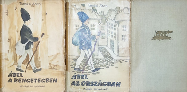 3db Tam�si �ron m� - �bel a rengetegben, �bel az orsz�gban, �bel Amerik�ban