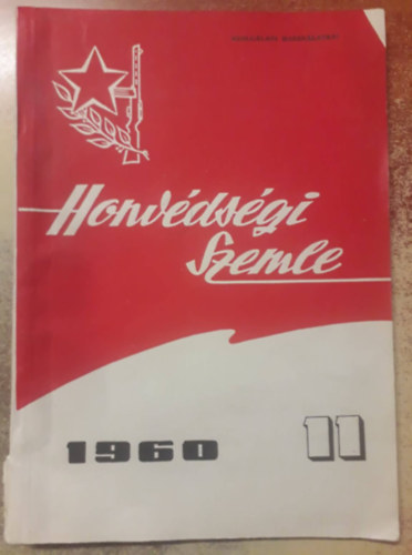 Honv�ds�gi Szemle XI. �vfolyam 11. sz�m, 1960. november
