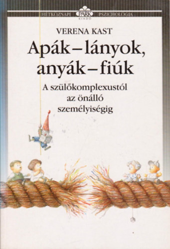 Verena Kast - Ap�k-l�nyok, any�k-fi�k
