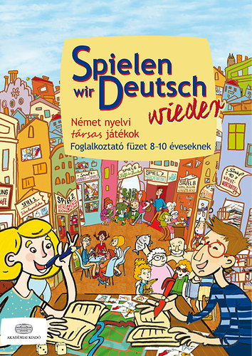 Spielen wir Deutsch wieder - N�met nyelvi t�rsas j�t�kok