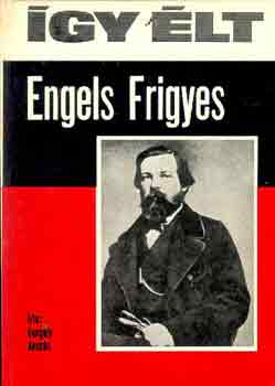 Gergely Andrs - gy lt Engels Frigyes