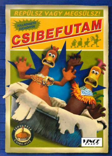 Csibefutam (Replsz vagy megslsz! - Tollrenget esemnyek)