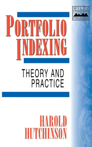 Portfolio Indexing Theory and Practice - Portfolio Indexing Theory and Practice