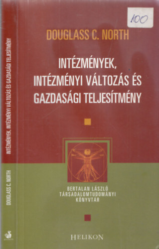 Intzmnyek, intzmnyi vltozs s gazdasgi teljestmny