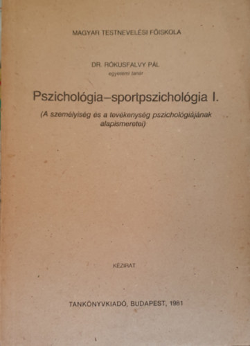 Dr. Rkusfalvy Pl - Pszicholgia-sportpszicholgia I.