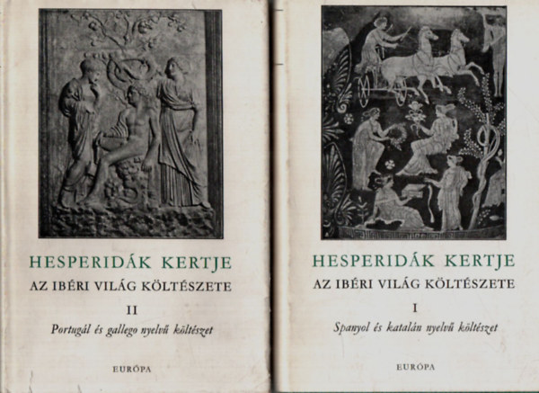Hesperidk kertje I-II. - Az Ibri vilg kltszete - Spanyol s kataln nyelv kltszet - Portugl s gallego nyelv kltszet
