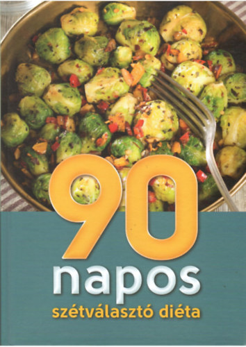 90 napos sz�tv�laszt� di�ta
