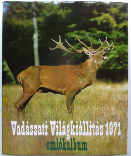 Vad�szati Vil�gki�ll�t�s eml�kalbum - 1971