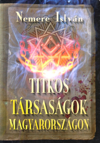 Nemere Istvn - Titkos trsasgok Magyarorszgon
