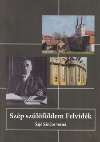 Szp szlfldem Felvidk - Saj Sndor versei