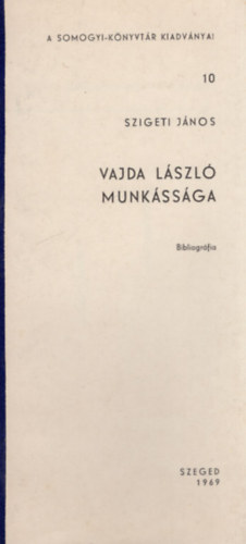 Vajda Lszl munkssga- Bibliogrfia