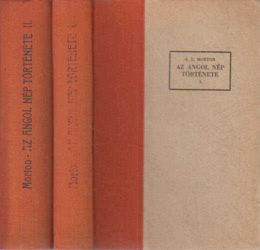 A.L. Morton - Az angol np trtnete I-II.