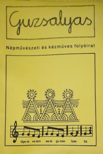 Guzsalyas - Npmvszeti s kzmves folyirat 1995. janur - februr VII. vfolyam 1 - 2. szm
