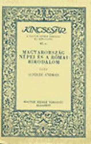 Alf�ldi Andr�s - Magyarorsz�g n�pei �s a R�mai Birodalom (Kincsest�r)