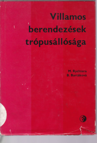 Bernarda Bartakova Miroslav Rychtera - villamos berendezsek trpusllsga