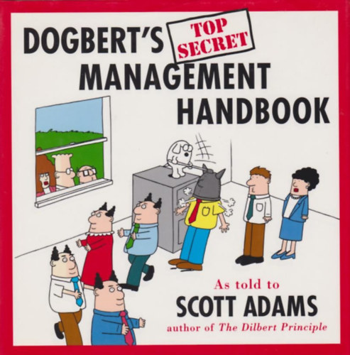 Scott Adams - Dogbert's Top Secret Management Handbook