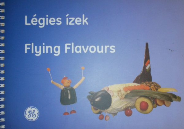 Kukbuk Team  (szerk.) - Lgies zek - Flying Flavours