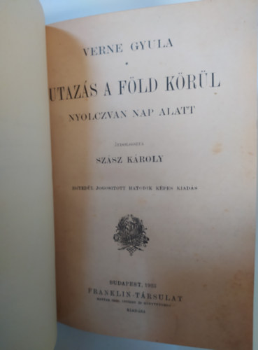 Utazs a fld krl nyolczvan nap alatt - 1923 - (Franklin-Trsulat)