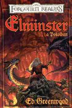 Ed Greenwood - Elminster a pokolban (Forgotten Realms)