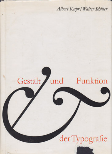 Walter Schiller Albert Karp - Gestalt und Funktion der Typografie