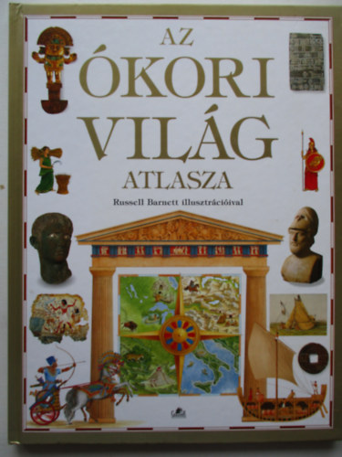 Anne Millard - Az kori vilg atlasza