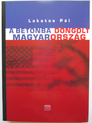 A betonba dnglt Magyarorszg