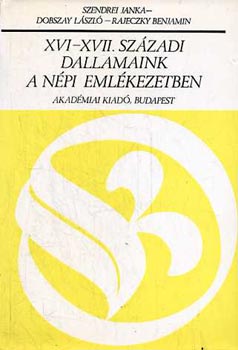 XVI-XVII. szzadi dallamaink a npi emlkezetben I-II.