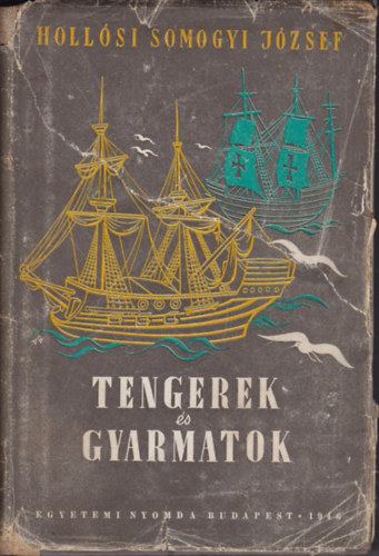 Tengerek �s gyarmatok