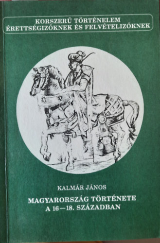 Magyarorszg trtnete a 16-18. szzadban