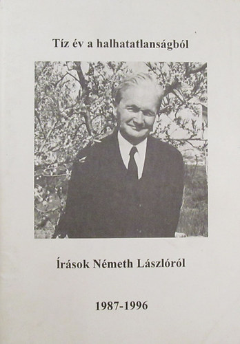 Tz v a halhatatlansgbl - rsok Nmeth Lszlrl 1987-1996